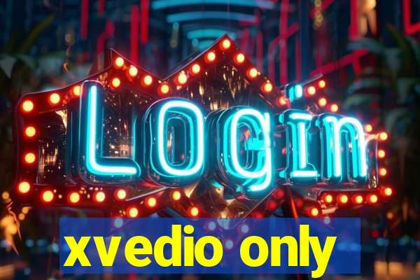 xvedio only